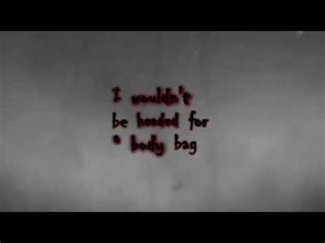 body bag lyrics|body bags song lyrics.